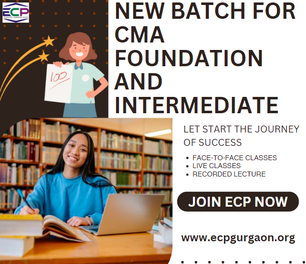 New Batch for CMA Foundation and Intermediate - Join ECP Now