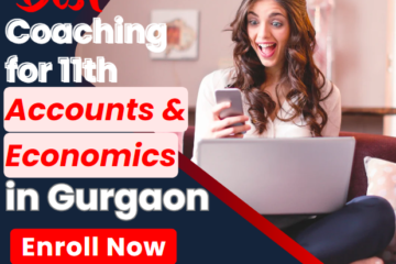 Best Coaching for 11th Accounts & Economics in Gurgaon