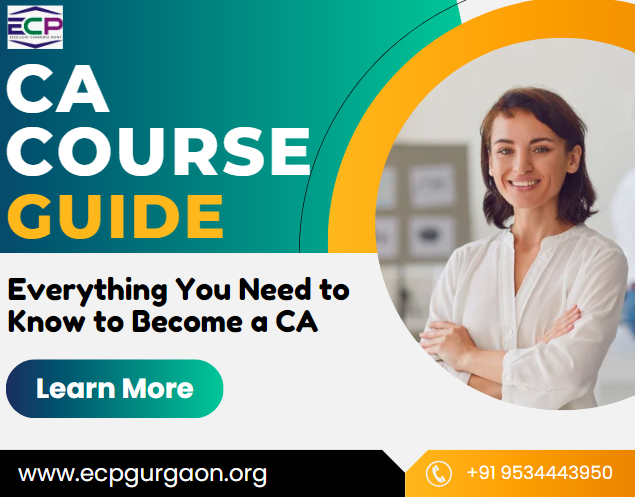 CA Course Guide Everything You Need to Know to Become a CA