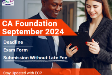 CA Foundation 2024 Deadline for Exam Form Without Late Fee