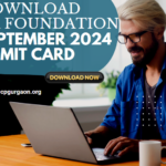 Download CA Foundation September 2024 Admit Card Now