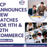 ECP Announces New Batches for 11th & 12th Commerce - Enroll