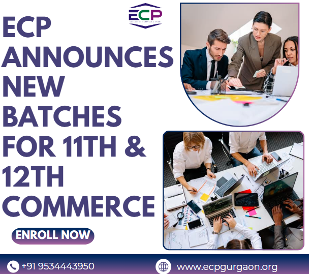 ECP Announces New Batches for 11th & 12th Commerce - Enroll