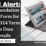 Final Alert CA Foundation Exam Form for Sept 2024 Term Dates