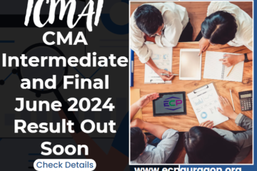 ICMAI CMA Intermediate and Final June 2024 Result Out Soon