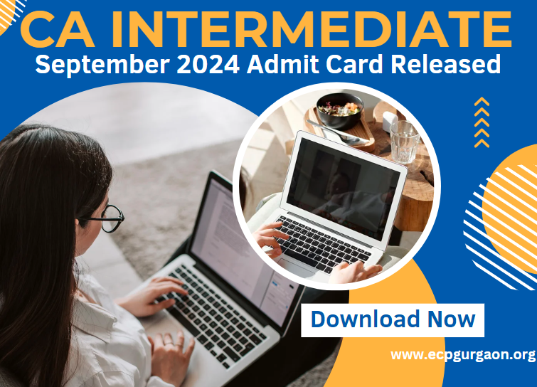 September 2024 CA Intermediate Admit Card Released Download