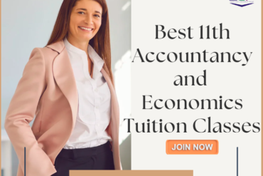 Best 11th Accountancy and Economics Tuition Classes in Gurgaon